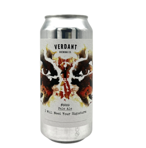 Alus Verdant Brewing Co. I WILL NEED YOUR SIGNATURE  (0,44 l skard.) 